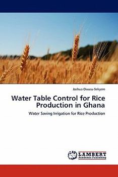 Paperback Water Table Control for Rice Production in Ghana Book