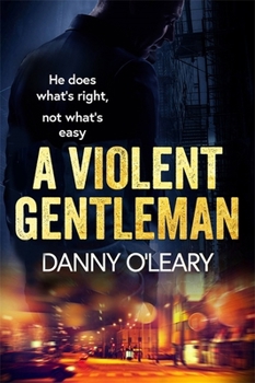 Paperback A Violent Gentleman: For fans of Martina Cole and Kimberley Chambers Book