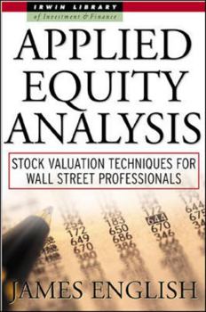 Hardcover Applied Equity Analysis: Stock Valuation Techniques for Wall Street Professionals Book