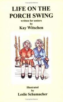 Paperback Life on the Porch Swing: Written for Seniors [Large Print] Book