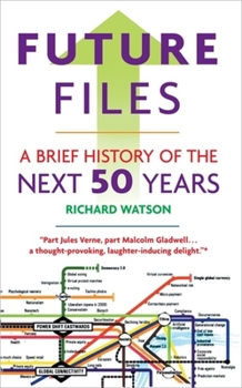 Paperback Future Files: A Brief History of the Next 50 Years Book