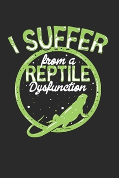 Paperback I suffer from a reptile dysfunction: Tagesplaner [German] Book