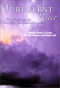 Paperback Turbulent Peace: The Challenges of Managing International Conflict Book