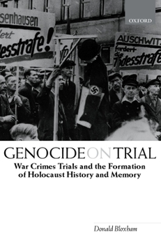 Paperback Genocide on Trial: War Crimes Trials and the Formation of Holocaust History and Memory Book