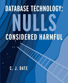 Paperback Database Technology: Nulls Considered Harmful Book