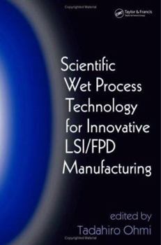 Hardcover Scientific Wet Process Technology for Innovative Lsi/Fpd Manufacturing Book