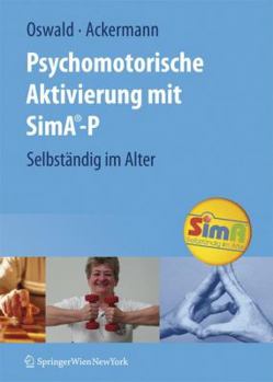 Paperback Psychomotorische Aktivierung Mit Sima-P: Selbständig Im Alter [German] Book