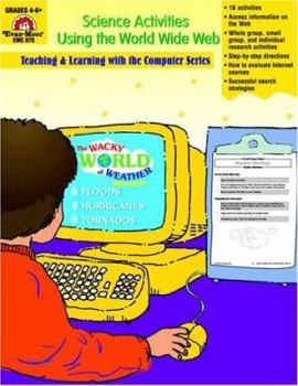 Paperback Science Activities Using the World Wide Web : Grade 4-6+ Book