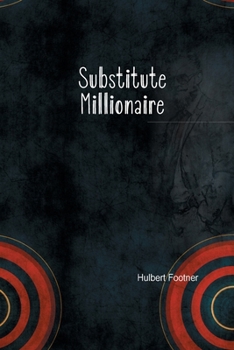 Paperback The Substitute Millionaire Book