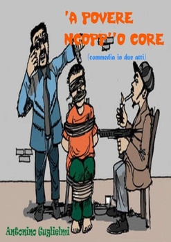 Paperback 'A povere ncopp''o core [Italian] Book