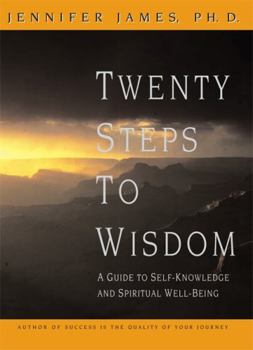 Hardcover Twenty Steps to Wisdom: A Guide to Self-Knowledge and Spiritual Well-Being Book