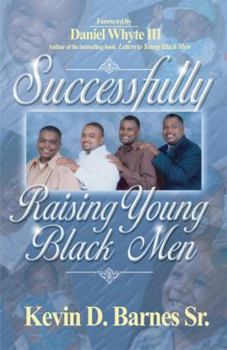 Paperback Successfully Raising Young Black Men Book