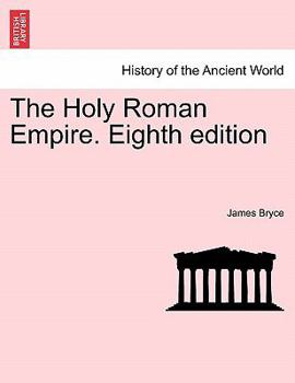 The Holy Roman Empire. Eighth edition