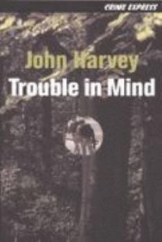 Paperback Trouble in Mind (Crime Express) Book