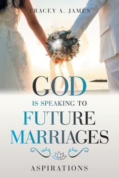 Paperback God Is Speaking to Future Marriages: Aspirations Book
