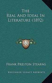 Paperback The Real And Ideal In Literature (1892) Book