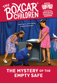 The Mystery of the Empty Safe (The Boxcar Children, #75) - Book #75 of the Boxcar Children