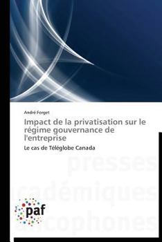 Paperback Impact de la Privatisation Sur Le Régime Gouvernance de l'Entreprise [French] Book