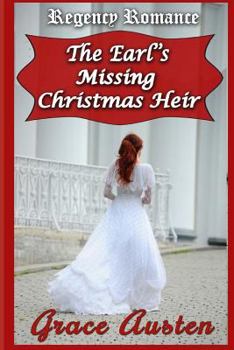 Paperback The Earl's Missing Christmas Heir: Regency Romance: Regency Christmas Book