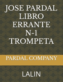 Paperback Jose Pardal Libro Errante N-1 Trompeta: Lalin [Spanish] Book