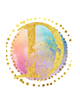 D: Initial D Monogram; Matte Soft Cover (Journal, Composition Book, Notebook) for Women & Girls Gifts; (8.5 x 11 Large); Gold Watercolor Print