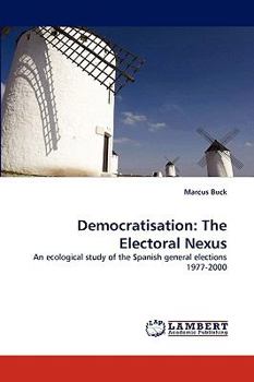 Paperback Democratisation: The Electoral Nexus Book