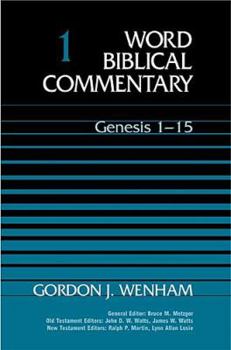 Genesis 1-15 - Book #1 of the Word Biblical Commentary