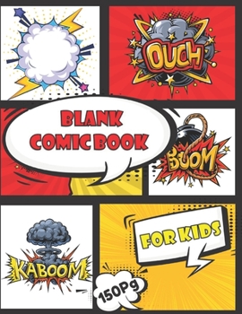 Paperback blank comic book Make toyr own comics: Create Your Own Comics With This Comic Book Journal Notebook - 150 Pages of Fun and Unique Templates - A Large Book