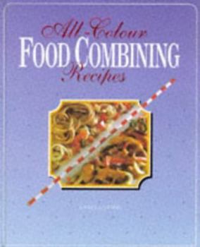 Hardcover All-Colour Food Combining Recipes Book