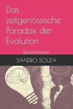 Paperback Das zeitgenössische Paradox der Evolution: Realitätslesen [German] Book