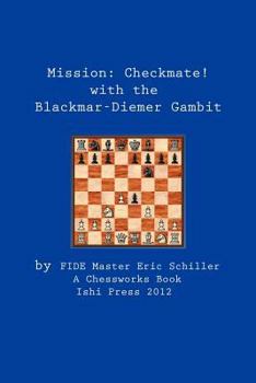 Paperback Mission: Checkmate! the Blackmar-Diemer Gambit Book