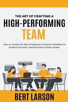 Paperback The Art of Crafting a High-Performing Team Book