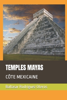 Paperback Temples Mayas: Côte Mexicaine [French] Book