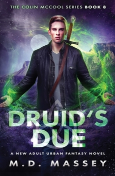 Paperback Druid's Due: A New Adult Urban Fantasy Novel Book