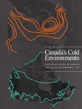 Hardcover Canada's Cold Environments: Volume 1 Book