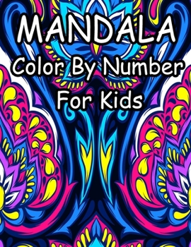 Mandala Color by Number for Kids: Beautiful Color by Number Mandalas