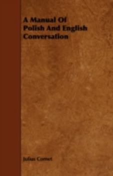 Paperback A Manual of Polish and English Conversation Book