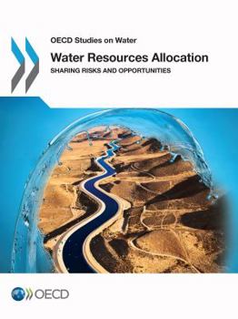 Paperback Water Resources Allocation: Sharing Risks and Opportunities Book