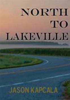 Paperback North to Lakeville Book