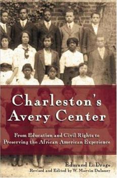 Paperback Charleston's Avery Center: From Education and Civil Rights to Preserving the African American Experience Book