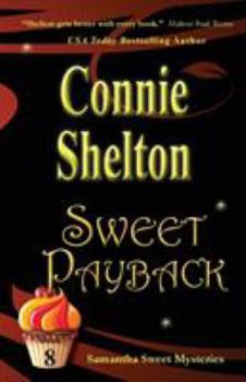 Sweet Payback - Book #8 of the Samantha Sweet