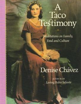 Paperback A Taco Testimony: Meditations on Family, Food and Culture Book