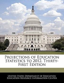 Paperback Projections of Education Statistics to 2012. Thirty-First Edition Book