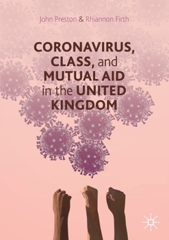 Paperback Coronavirus, Class and Mutual Aid in the United Kingdom Book