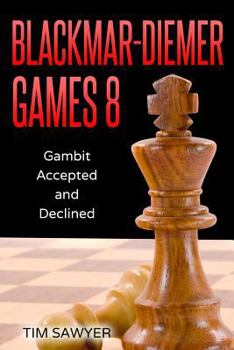 Paperback Blackmar-Diemer Games 8: Gambit Accepted and Declined Book