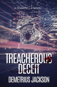 Paperback Treacherous Deceit: A Donatella Mystery Book