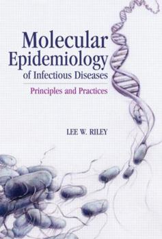 Hardcover Molecular Epidemiology of Infectious Diseases: Principles and Practices Book