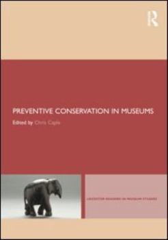 Paperback Preventive Conservation in Museums Book