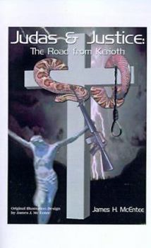 Paperback Judas & Justice: The Road from Kerioth Book