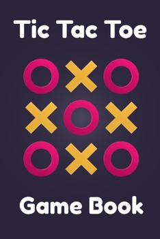 Tic Tac Toe Game Book: 2 players | Creative Thinking Games | Things to Do when Bored